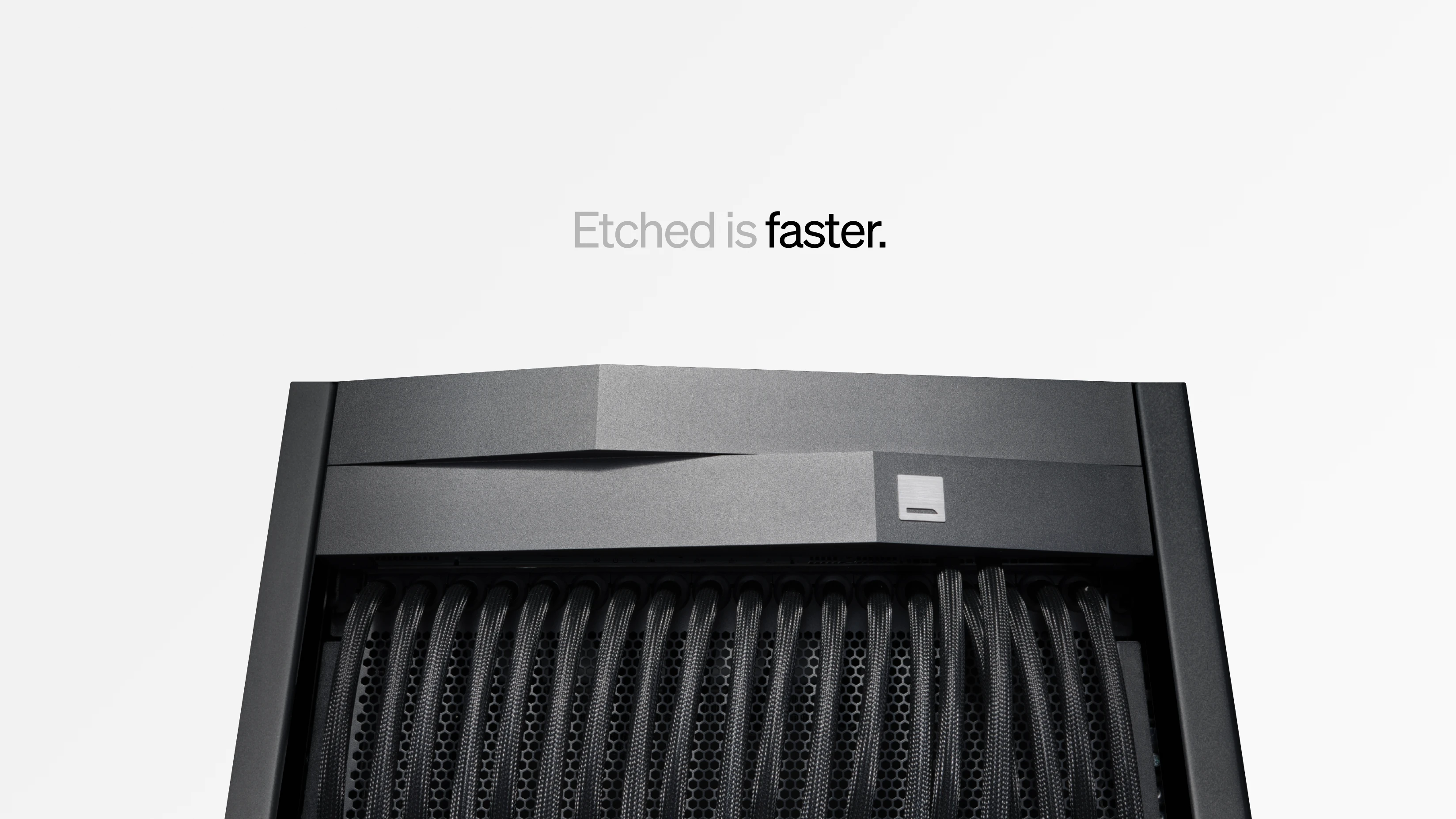 The "Etched is faster" closing headline above the top of the rack